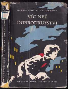 Herma Svozilová-Johnová: Víc než dobrodružství