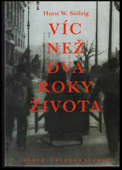 Víc než dva roky jednoho života