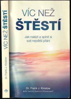 Frank J Kinslow: Víc než štěstí