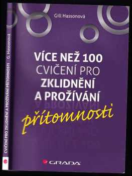 Gill Hasson: Více než 100 cvičení pro zklidnění a prožívání přítomnosti