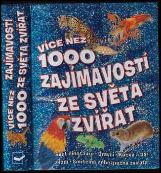 Více než 1000 zajímavostí ze světa zvířat