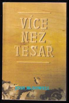 Josh McDowell: Více než tesař