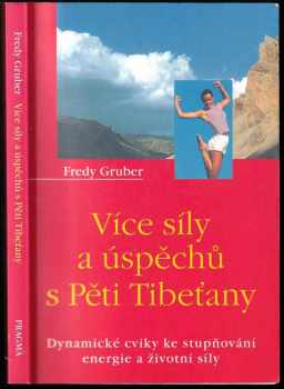 Více síly a úspěchů s Pěti Tibeťany