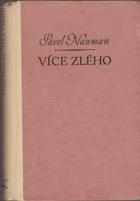 Pavel Nauman: Více zlého