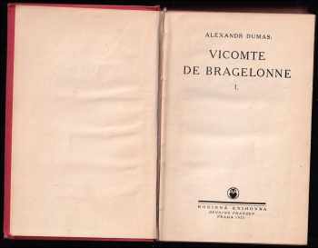 Alexandre Dumas: Vicomte de Bragelonne I + II + Muž se železným hledím III - IV