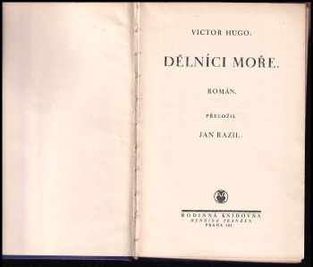 Victor Hugo: VICTOR HUGO KOMPLET díla: Han z Islandu, Dělníci moře 1+2, Devadesát tři, Muž, jenž se směje 1+2, Bug-Jargal