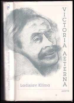 Victoria aeterna - výbor z prózy, esejů a dramat - Ladislav Klíma (1992, Arkýř) - ID: 482634