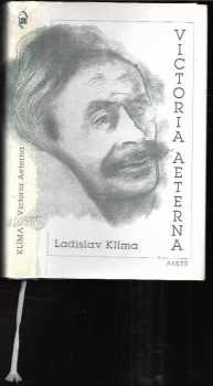 Ladislav Klíma: Victoria aeterna : výbor z prózy, esejů a dramat