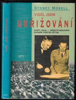 Viděl jsem ukřižování