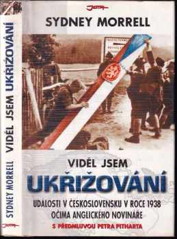 Viděl jsem ukřižování