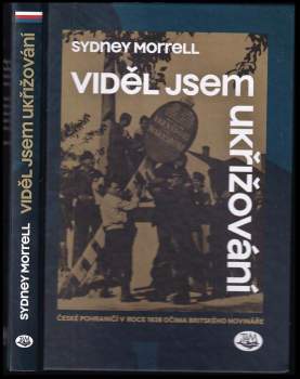 Viděl jsem ukřižování