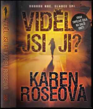 Karen Rose: Viděl jsi ji?