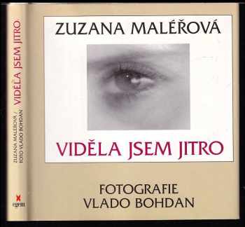 Zuzana Maléřová: Viděla jsem jitro