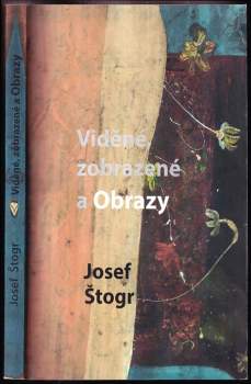 Viděné, zobrazené a Obrazy