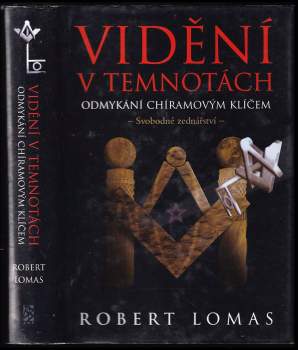 Robert Lomas: Vidění v temnotách