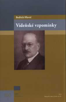 Bedřich Hlaváč: Vídeňské vzpomínky