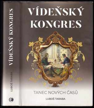 Luboš Taraba: Vídeňský kongres