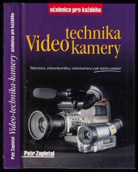 Petr Zapletal: Video-technika-kamery