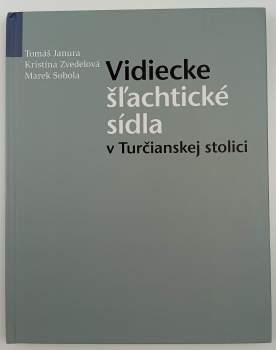 Vidiecke šľachtické sídla v Turčianskej stolici