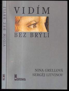 Nina Grella: Vidím bez brýlí