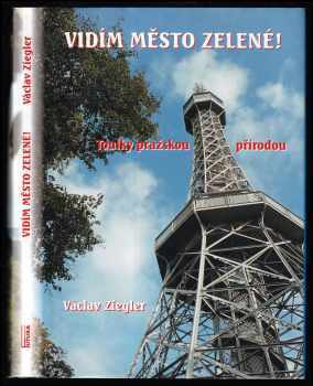 Václav Ziegler: Vidím město zelené!