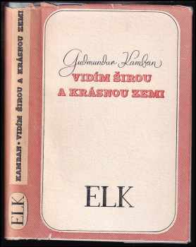 Vidím širou a krásnou zemi - Guðmundur Kamban (1938, Evropský literární klub) - ID: 581752