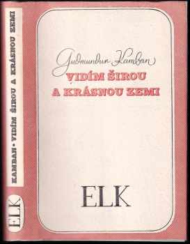 Vidím širou a krásnou zemi - Guðmundur Kamban (1938, Evropský literární klub) - ID: 656885