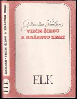 Vidím širou a krásnou zemi