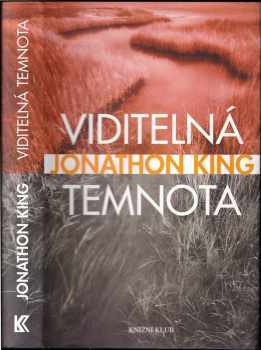 Jonathon King: Viditelná temnota