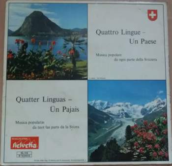 Various: Vier Sprachen - Ein Land = Quatre Langues - Un Pays = Quattro Lingue - Un Paese = Quatter Linguas - Ün Pajais