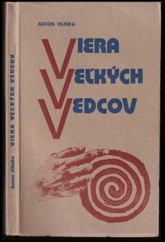 Viera veľkých vedcov