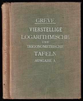Vierstellige Logarithmische und Trigonometrische Tafeln