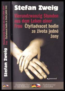 Stefan Zweig: Vierundzwanzig Stunden aus dem Leben einer Frau
