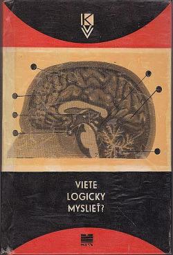 Viete logicky myslieť?