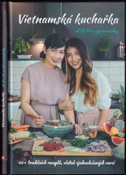 Bé Hà Nguyen: Vietnamská kuchařka od Bé Hà a její maminky