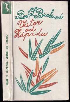 Pearl S Buck: Vietor od Západu