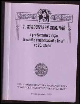 VII. studentský seminář k problematice dějin ženského emancipačního hnutí ve 20. století