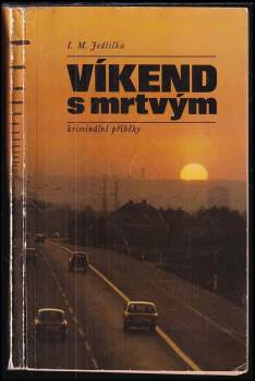 Víkend s mrtvým : kriminální příběhy - Ivan Milan Jedlička (1977, Novinář) - ID: 842252