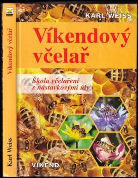 Karl Weis: Víkendový včelař