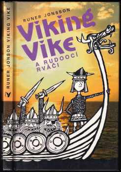 Runer Jonsson: Viking Vike a rudoocí rváči