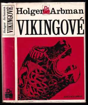 Vikingové - Holger Arbman (1969, Mladá fronta) - ID: 68903