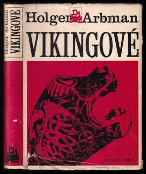 Vikingové - Holger Arbman (1969, Mladá fronta) - ID: 777153