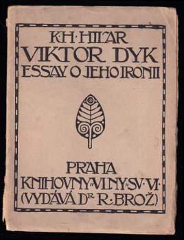 Viktor Dyk. Essay o jeho ironii
