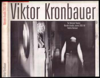 Viktor Kronbauer: Viktor Kronbauer - Národní divadlo - The National Theatre - Théâtre National - sezona 2003/04