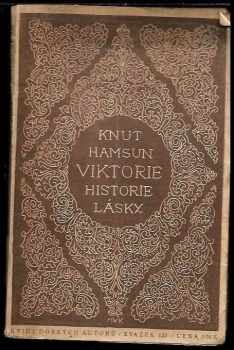 Knut Hamsun: Viktorie : historie lásky