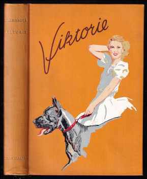 Viktorie : román mladých srdcí - Adrienne Thomas (1938, Julius Albert) - ID: 297906