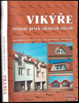 Anna Kadlecová: Vikýře