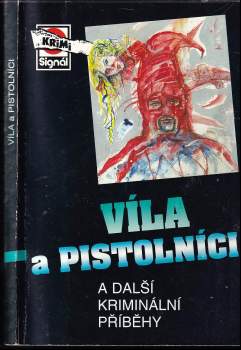 Víla a pistolníci a další kriminální příběhy