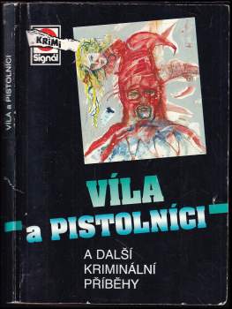 Víla a pistolníci a další kriminální příběhy