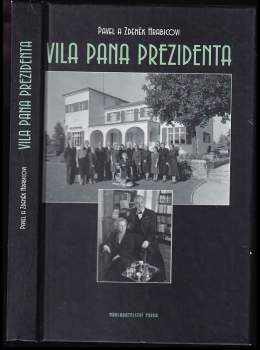 Zdeněk Hrabica: Vila pana prezidenta